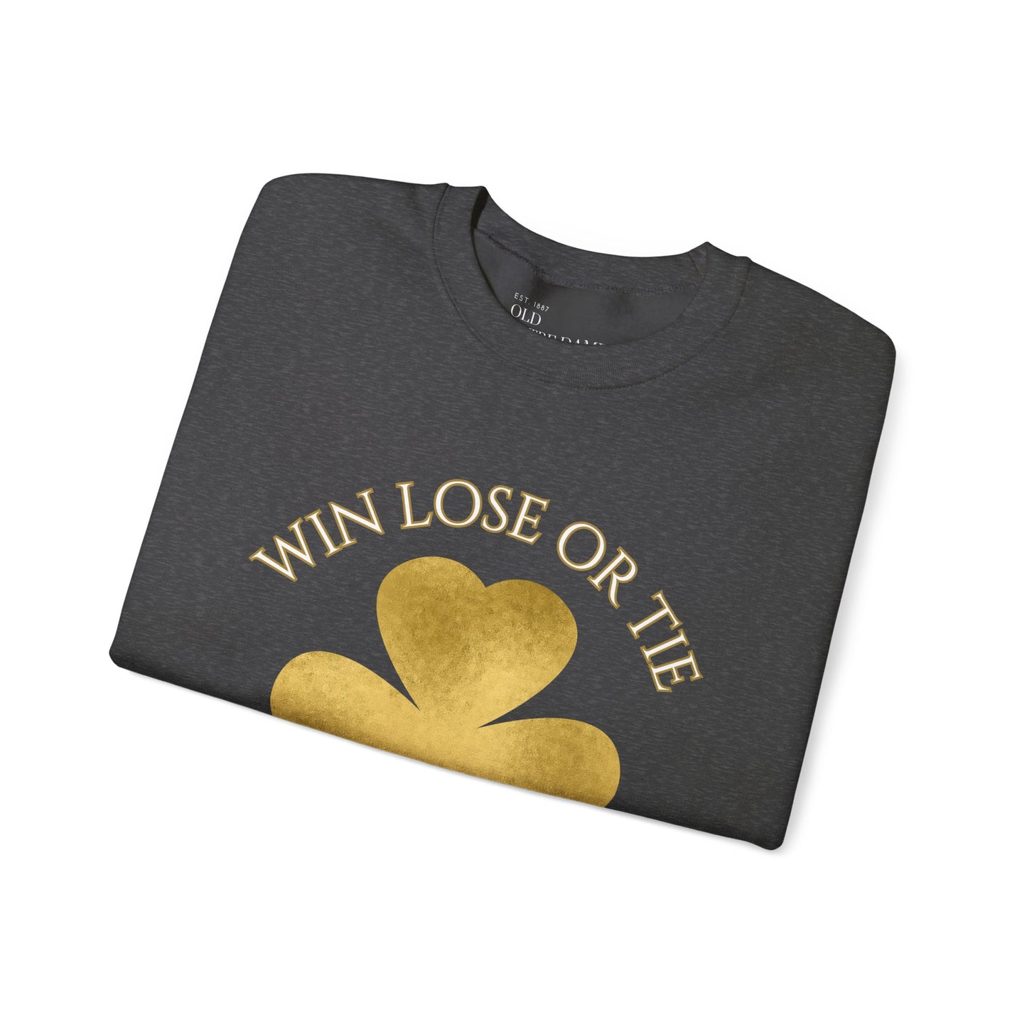 Win Lose or Tie Crewneck Sweatshirt