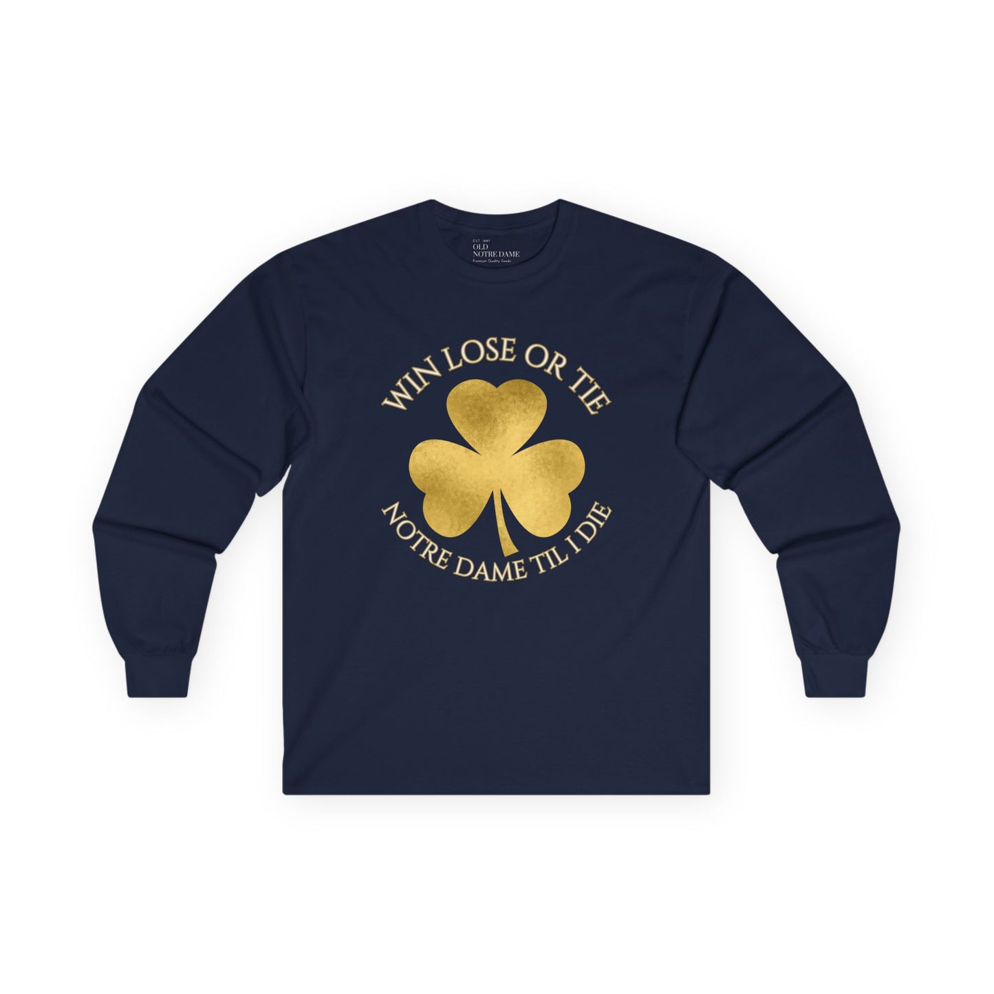 Win Lose or Tie Long Sleeve Tee